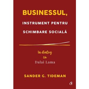 Businessul, instrument pentru schimbare sociala | Sander G. Tideman imagine