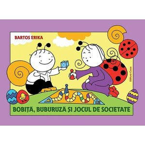 Bobita, Buburuza si jocul de societate | Bartos Erika imagine