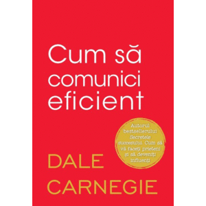 Cum sa comunici eficient | Dale Carnegie imagine
