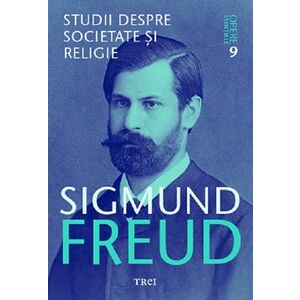 Studii despre societate si religie - Sigmund Freud imagine