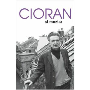 Cioran si muzica | Emil Cioran imagine