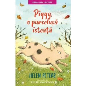 Piggy, o purcelusa isteata | Helen Peters imagine