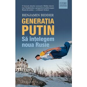 Generatia Putin | Benjamin Bidder imagine