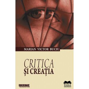 Critica si creatia | Marian Victor Buciu imagine