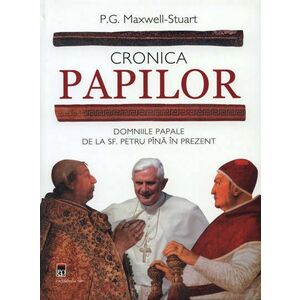 Cronica Papilor | P.G. Maxwell-Stuart imagine