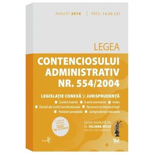 Legea contenciosului administrativ nr. 554/2004, legislatie conexa si jurisprudenta | Iuliana Riciu imagine
