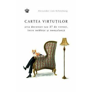 Cartea virtutilor | Alexander von Schonburg imagine