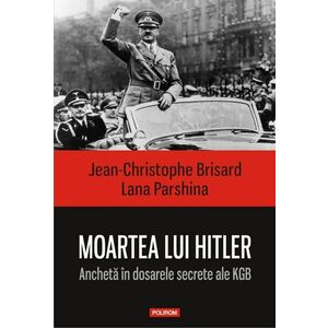 Moartea lui Hitler | Jean-Christophe Brisard, Lana Parshina imagine