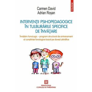 Interventii psihopedagogice in tulburarile specifice de invatare | Carmen David, Adrian Rosan (coord.) imagine