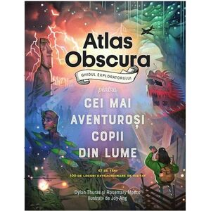 Atlas Obscura | Dylan Thuras, Rosemary Mosco imagine