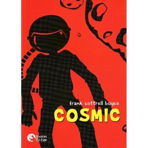 Cosmic | Frank Cottrell Boyce imagine