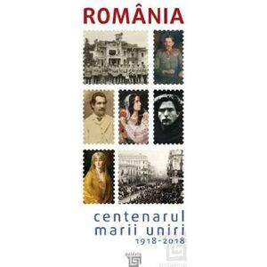 Emblematic Romania. Centenarul Marii Uniri 1918-2018 | imagine