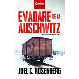 Evadare de la Auschwitz - Joel C. Rosenberg imagine