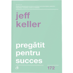 Pregatit pentru succes - Jeff Keller imagine