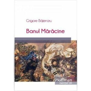 Banul Maracine | Grigore Bajenaru imagine
