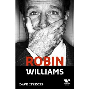 Robin Williams | Dave Itzkoff imagine