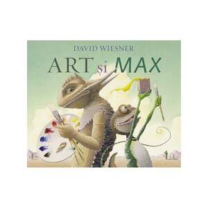 Art și Max - David Wiesner imagine