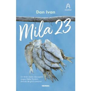 Mila 23 | Dan Ivan imagine