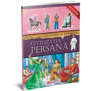 Enciclopedie - Civilizatia Persana | imagine