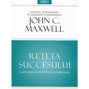 Reteta succesului | John Maxwell imagine