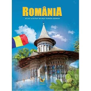 Romania. Atlas ilustrat roman-german imagine