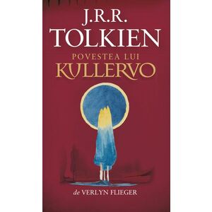 Povestea lui Kullervo | J. R. R. Tolkien imagine