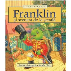 Franklin si sceneta de la scoala | Paulette Bourgeois imagine