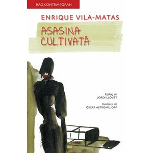 Asasina cultivata | Enrique Vila-Matas imagine