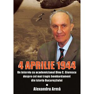 4 aprilie 1944 | Alexandru Arma imagine