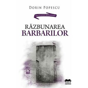 Razbunarea barbarilor | Dorin Popescu imagine