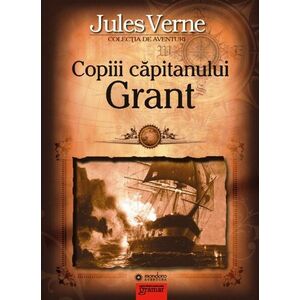 Copiii capitanului Grant | Jules Verne imagine