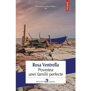 Povestea unei familii perfecte | Rosa Ventrella imagine