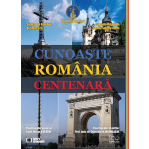 Cunoaste Romania centenara | Iulian Vacarel, Constantin Anghelache imagine