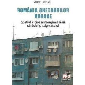 Romania ghetourilor urbane | Viorel Mionel imagine