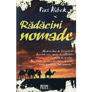 Radacini nomade | Pius Alibek imagine