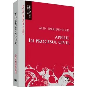 Apelul in procesul civil | Alin Speriusi-Vlad imagine