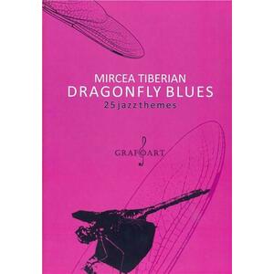 Dragonfly Blues | Mircea Tiberian imagine