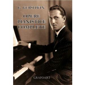 Opere pianistice complete | George Gershwin imagine