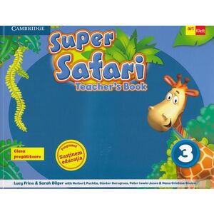 Super Safari. Teacher 's book. Clasa pregatitoare (Level 3) | Gunter Gerngross, Herbert Puchta, Lucy Frino, Sarah Dilger imagine