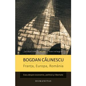Franta, Europa, Romania | Bogdan Calinescu imagine