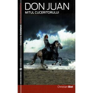 Don Juan. Mitul cuceritorului | Christian Biet imagine