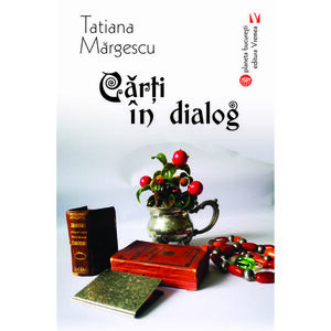 Carti in dialog | Tatiana Margescu imagine