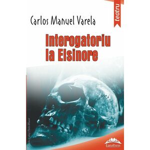 Interogatoriu la Elsinore / Interrogation in Elsinore | Carlos Manuel Varela imagine
