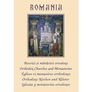Biserici si manastiri ortodoxe din Romania - DVD | imagine