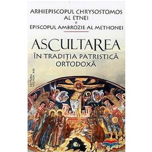 Ascultarea in traditia patristica ortodoxa | Arhiepiscopul Chrysostomos al Etnei imagine