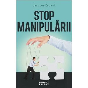 Stop manipularii | Jaques Regard imagine