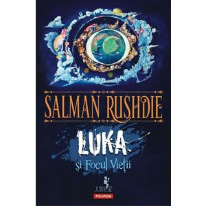 Luka si Focul Vietii | Salman Rushdie imagine