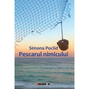 Pescarul nimicului | Simona Poclid imagine