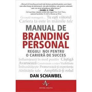Manual de branding personal | Dan Schawbel imagine