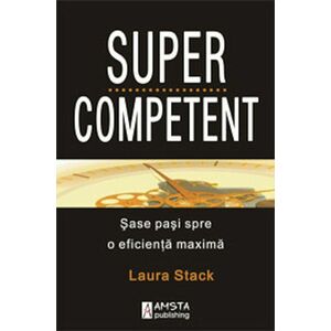 Supercompetent | Laura Stack imagine